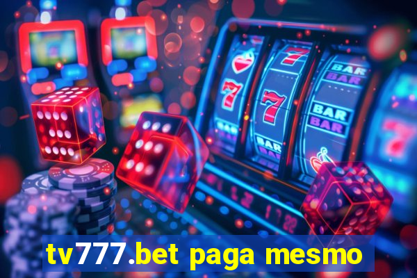 tv777.bet paga mesmo